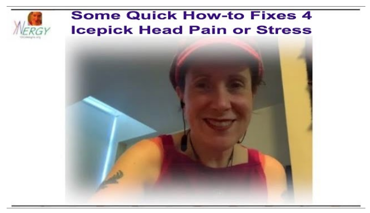 Video thumbnail for video #242 Some quick fixes for icepick pains or stressful situations